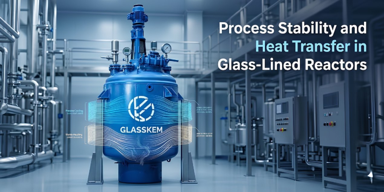 Process Stability and Heat Transfer in Glass-Lined Reactors